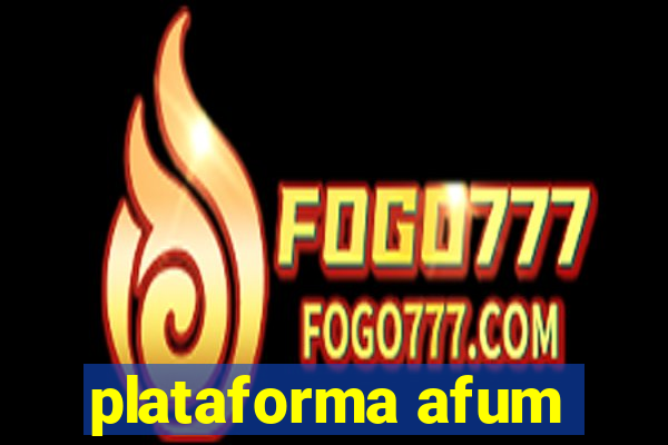 plataforma afum